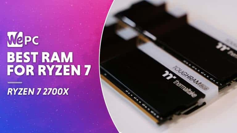 WEPC Best RAM for Ryzen 7 Featured image 01